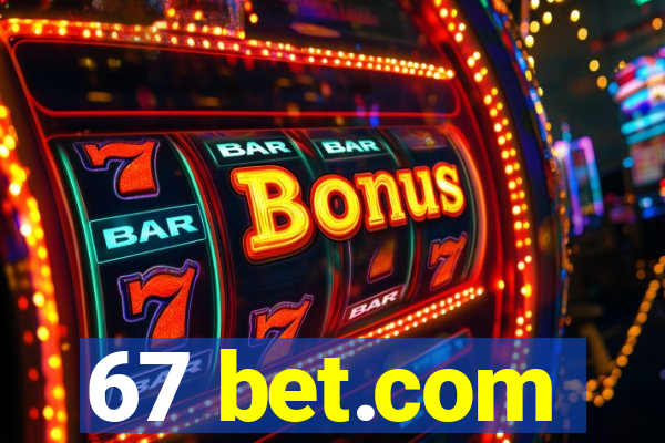 67 bet.com